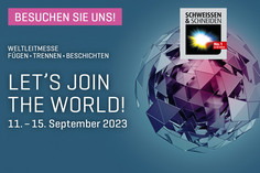 Banner mit CTA "Besuchen Sie uns!" für die Weltmesse Fügen - Trennen - Beschichten. Let's join the world! 11.-15- September 2023